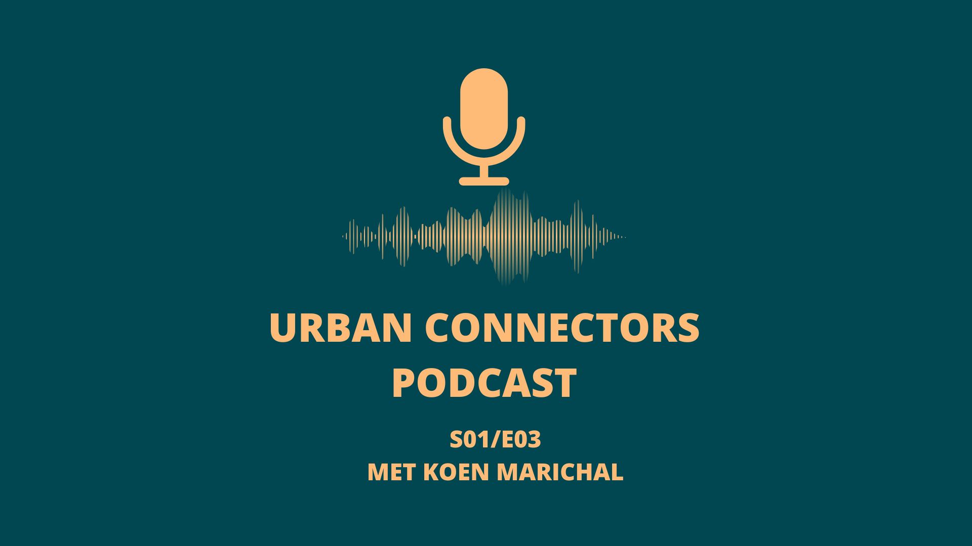 Urban Connectors Podcast S01E03